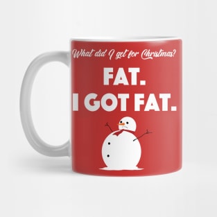 I Got Fat On Christmas Mug